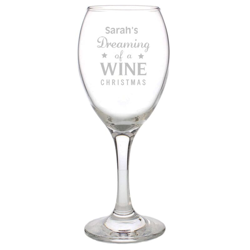 Personalised Dreaming of a Wine Christmas... Wine Glass