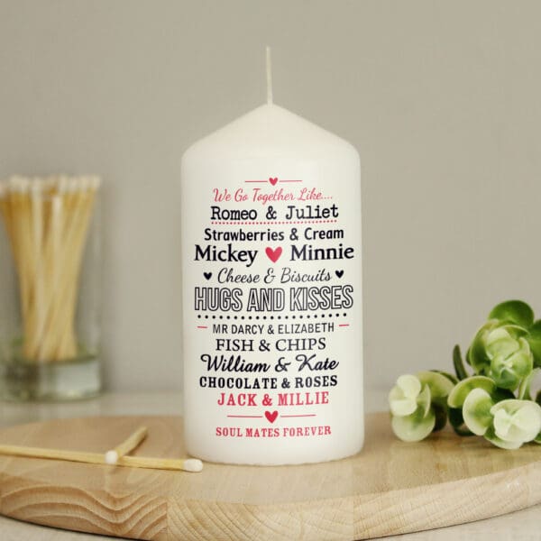Personalised We Go Together Like.... Pillar Candle 26 Personalised We Go Together Like.... Pillar Candle