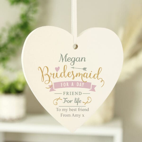 Personalised I Am Glad... Bridesmaid Wooden Heart Decoration